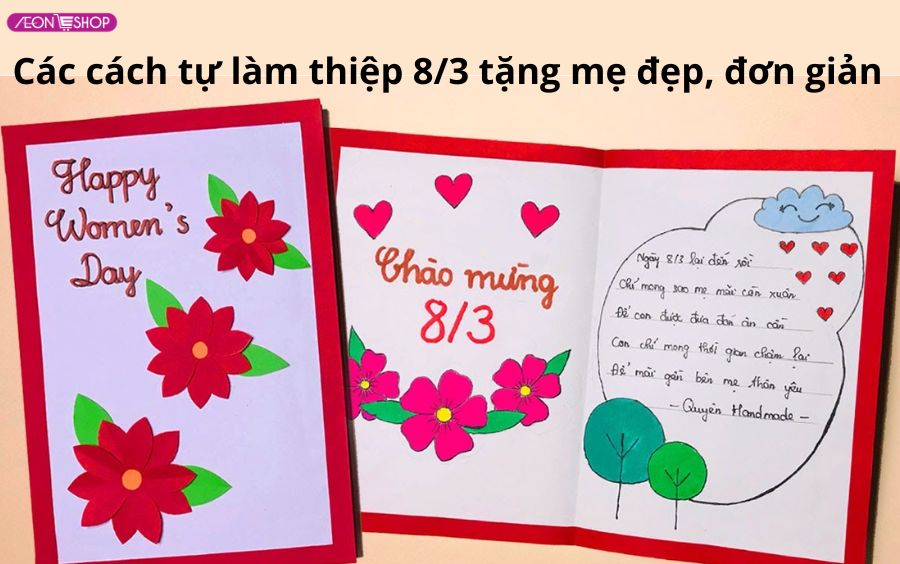 Các cách tự làm thiệp 8/3 tặng mẹ đẹp, đơn giản, dễ làm và ý nghĩa
