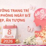 15+ Ý tưởng trang trí 8/3 văn phòng đẹp, sáng tạo, ấn tượng 2026